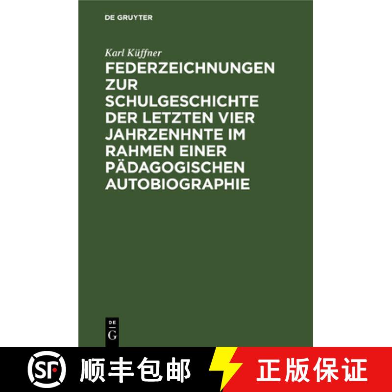 【3-4周达】Federzeichnungen Zur Schulgeschichte Der Letzten Vier Jahrzenhnte Im Rahmen Einer Pädagog... [9783486743906]