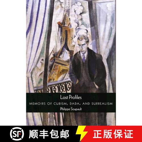 【3-4周达】Lost Profiles : Memoirs of Cubism, Dada, and Surrealism [9780872867277]