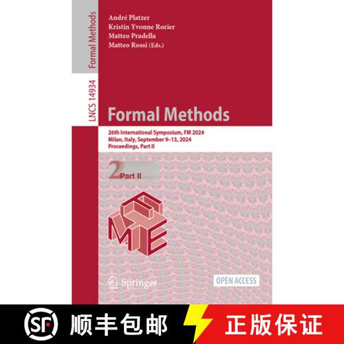 【3-4周达】Formal Methods : 26th International Symposium, FM 2024, Milan, Italy, September 9-13, 2024... [9783031711763]