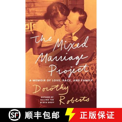 【3-4周达】精装 The Mixed Marriage Project: A Memoir of Love, Race, and Family [9781668068380]