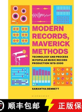 【3-4周达】Modern Records, Maverick Methods: Technology and Process in Popular Music Record Productio... [9781501344107]