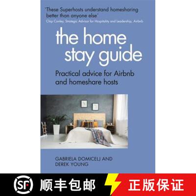 【3-4周达】The Home Stay Guide: Practical Advice for Airbnb and Homeshare Hosts [9781472141552]