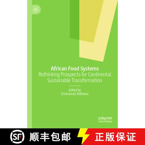 【3-4周达】精装 African Food Systems : Rethinking Prospects for Continental Sustainable Transformation [9783031908224]