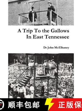 【3-4周达】A Trip To the Gallows In East Tennessee [9781387913688]