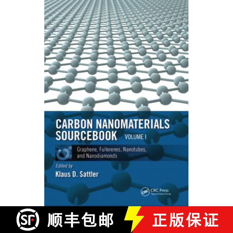 【3-4周达】Carbon Nanomaterials Sourcebook: Graphene, Fullerenes, Nanotubes, and Nanodiamonds, Volume I [9780367783082]