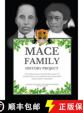 【3-4周达】Mace Family History Project: The Genealogical History And Legacy Of George Mace Jr. & Quee... [9781637922606]