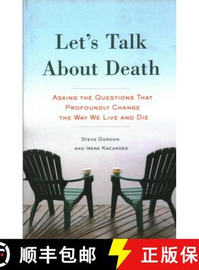 【3-4周达】Let's Talk About Death : Asking the Questions that Profoundly Change the Way We Live and Die [9781633881129]