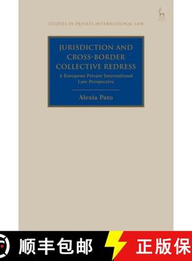 预订 Jurisdiction and Cross-Border Collective Redress: A European  Private International Law Perspective [9781509946259]