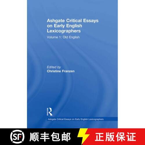 【3-4周达】Ashgate Critical Essays on Early English Lexicographers: Volume 1: Old English [9781032917672]