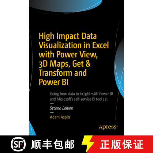 【3-4周达】High Impact Data Visualization in Excel with Power View, 3D Maps, Get & Transform and Powe... [9781484223994]
