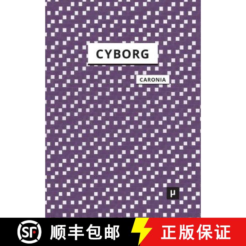【2-3周达】The Cyborg: A Treatise on the Artificial Man [9783957960108]
