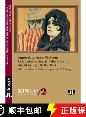 【3-4周达】Importing Asta Nielsen, Kintop 2: The International Film Star in the Making, 1910-1914 [9780861967087]