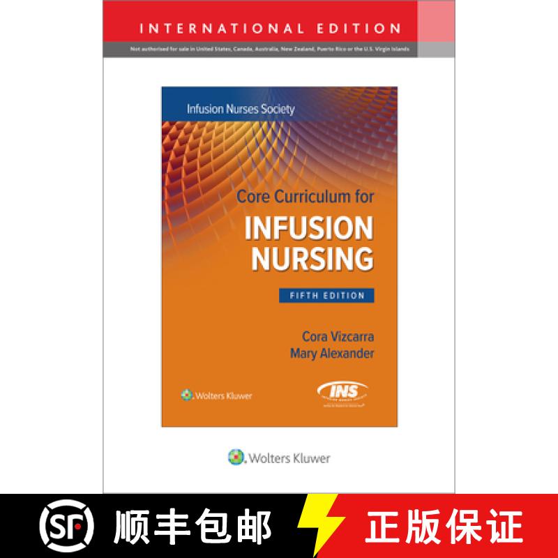 【3-4周达】Core Curriculum for Infusion Nursing : An Official Publication of the Infusion Nurses Society [9781975223052]