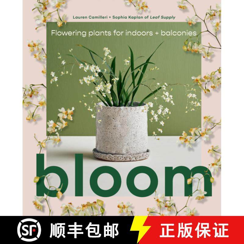Bloom: Flowering Plants for Indoors and Balconies [9781922417855]