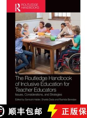 【3-4周达】The Routledge Handbook of Inclusive Education for Teacher Educators: Issues, Consideration... [9781032209500]
