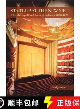 【3-4周达】Start-Up at the New Met : The Metropolitan Opera Broadcasts  1966-1976 [9781574671476]