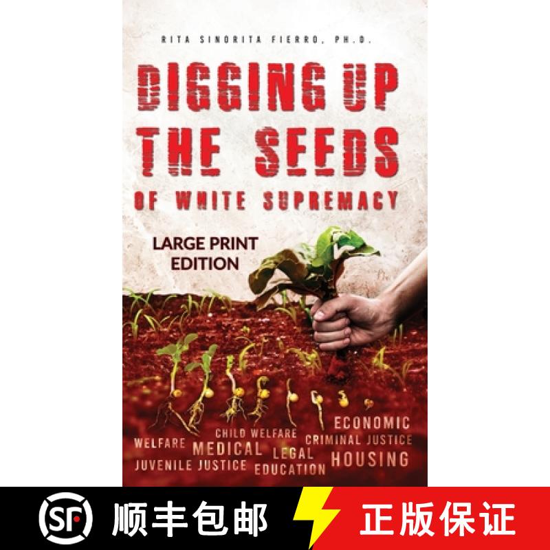 【2-3周达】Digging Up the Seeds of white Supremacy (LARGE PRINT EDITION ) [9798985879636]