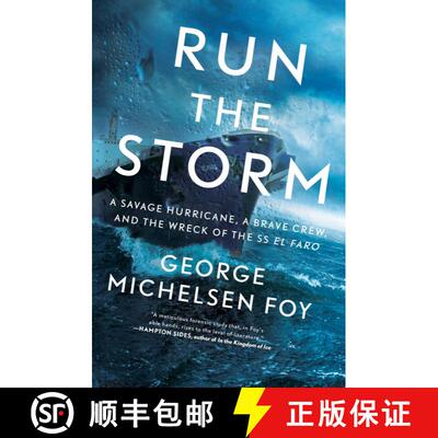 【3-4周达】Run the Storm: A Savage Hurricane, a Brave Crew, and the Wreck of the SS El Faro [9781501184901]