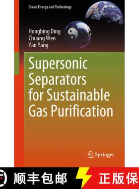【3-4周达】Supersonic Separators for Sustainable Gas Purification [9783031852121]