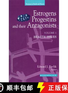 【3-4周达】Estrogens, Progestins and Their Antagonists: Two-Volume Set [9781461274940]