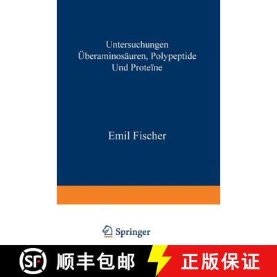 【3-4周达】Untersuchungen über Aminosäuren, Polypeptide und Proteïne (1899-1906) : Manuldruck 1925 [9783642986840]