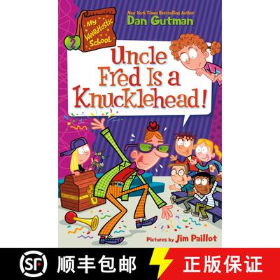 【3-4周达】My Weirdtastic School #2: Uncle Fred Is a Knucklehead! [9780063206977]