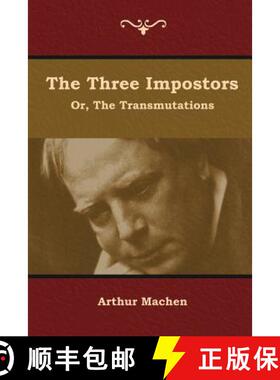 预订 The Three Impostors; or, The Transmutations [9781644392218]