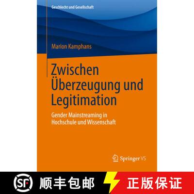 【3-4周达】Zwischen Überzeugung und Legitimation : Gender Mainstreaming in Hochschule und Wissenschaft [9783658062194]