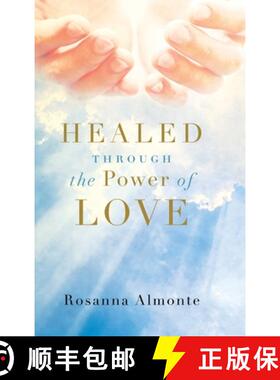 【3-4周达】Healed through the Power of Love [9781684880157]