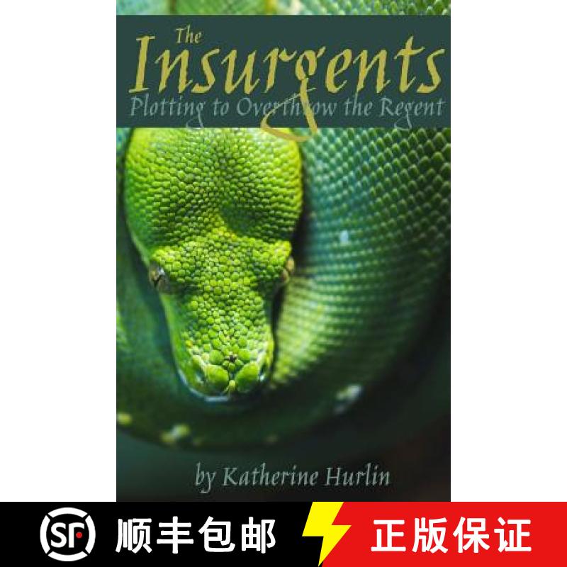 【2-3周达】The Insurgents: Plotting to Overthrow the Regent [9780359281299]