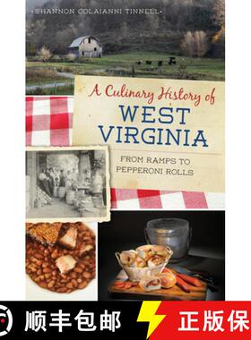 预订 A Culinary History of West Virginia: From Ramps to Pepperoni Rolls [9781625859259]