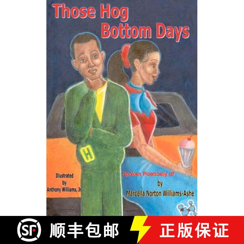 【3-4周达】Those Hog Bottom Days spoken poetically of [9780976419815]
