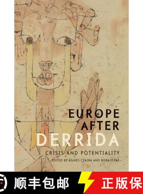 【3-4周达】Europe After Derrida: Crisis and Potentiality [9781474410762]