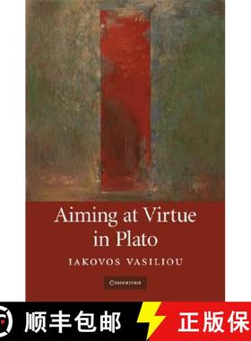 【3-4周达】Aiming at Virtue in Plato [9780521862967]