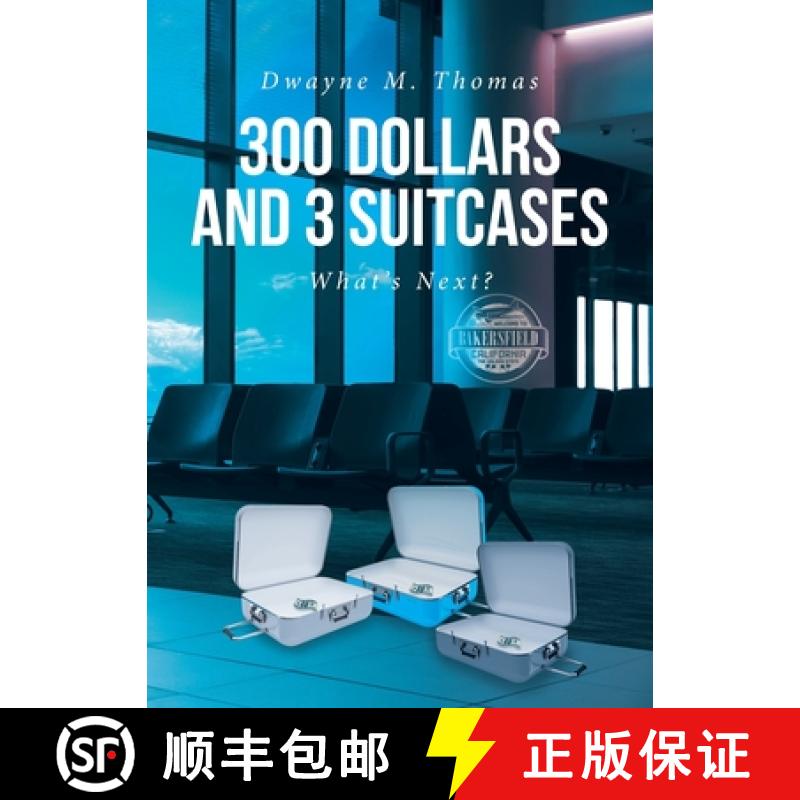 【3-4周达】300 Dollars and 3 Suitcases: What's Next? [9798890437365]