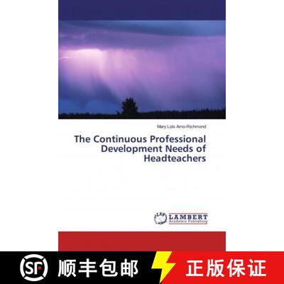 预订 The Continuous Professional Development Needs of Headteachers [9786200281272]