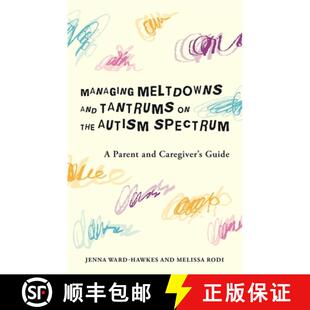Tantrums Caregiver and Managing Parent the Guide Spectrum Meltdowns 4周达 9781785928406 Autism
