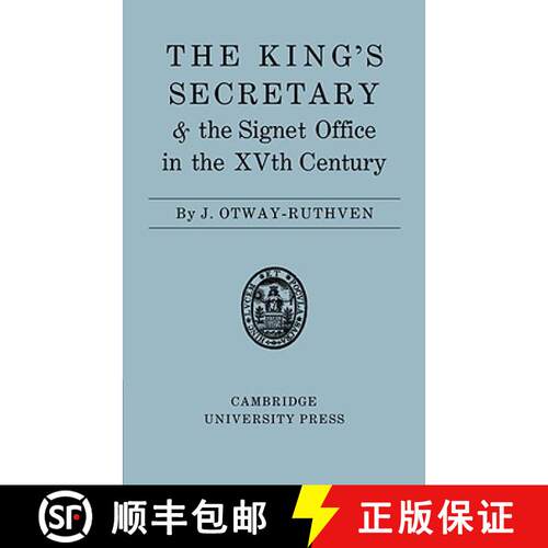 【3-4周达】The King's Secretary and the Signet Office in the XV Century [9780521088459]