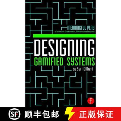 【3-4周达】Designing Gamified Systems: Meaningful Play in Interactive Entertainment, Marketing and Ed... [9780415725705]