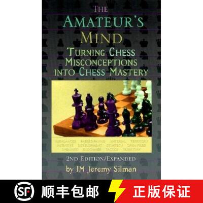 【3-4周达】Amateur's Mind: Turning Chess Misconceptions into Chess Mastery -- 2nd Edition [9781890085025]
