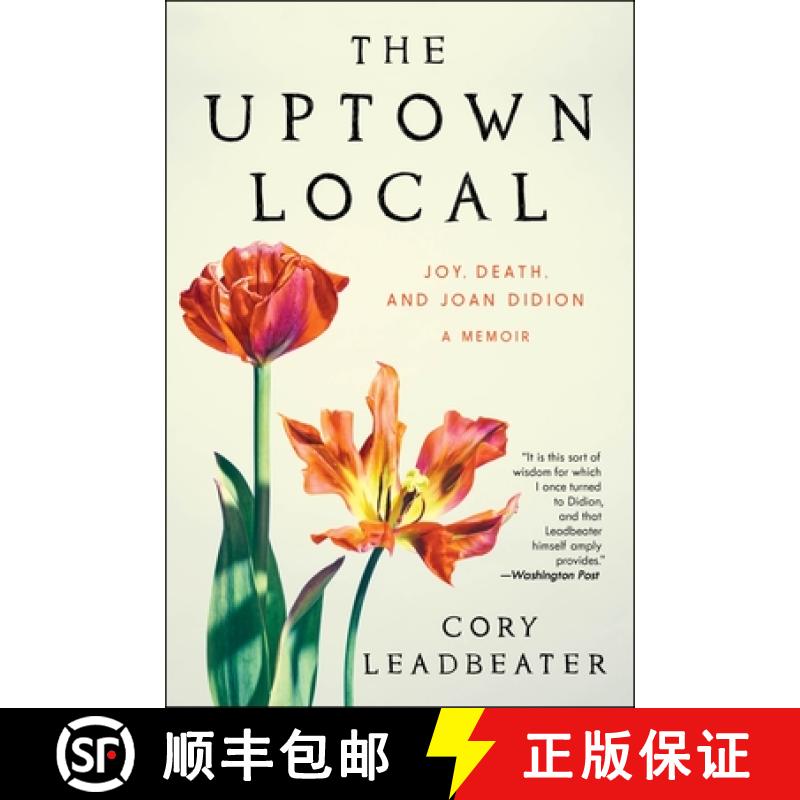 【3-4周达】The Uptown Local: Joy, Death, and Joan Didion: A Memoir [9780063371583]