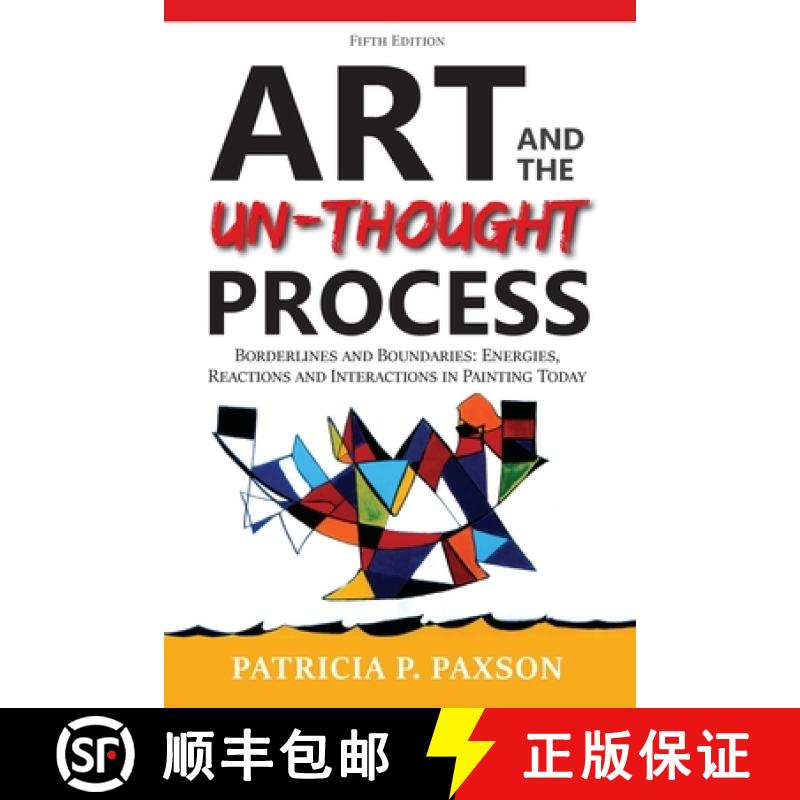 【2-3周达】Art and the Un-thought Process: Borderlines and Boundaries: Energies, Reactions and Intera... [9781956203431]