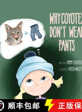 【3-4周达】Why Coyotes Don't Wear Pants [9798987347102]