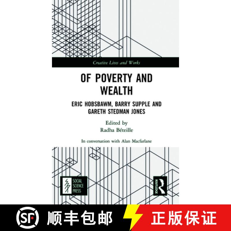 【3-4周达】Creative Lives and Works: Of Poverty and Wealth Eric Hobsbawm, Barry Supple and Gareth Ste... [9781032201382]