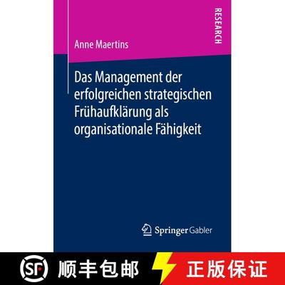 【3-4周达】Das Management der erfolgreichen strategischen Frühaufklärung als organisationale Fähig... [9783658261047]