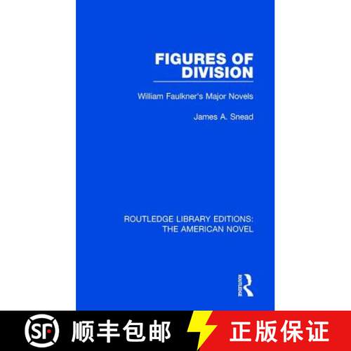 【3-4周达】Figures of Division: William Faulkner's Major Novels [9781138105669]