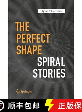 【3-4周达】The Perfect Shape : Spiral Stories (1st ed. 2016) (1st ed. 2016) (1st ed. 2016) (1st ed. 2... [9783319473727]