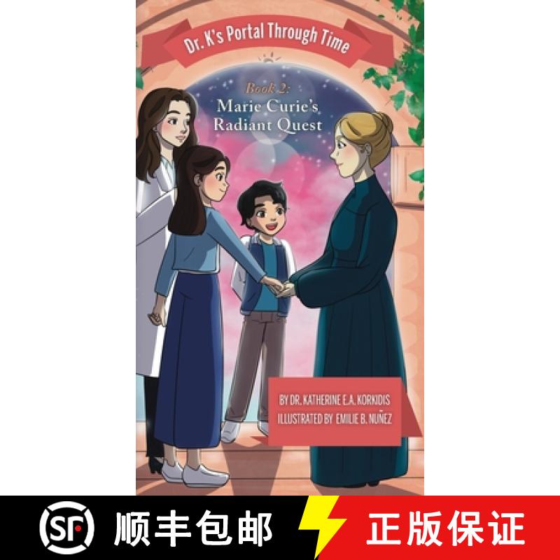 【2-3周达】Book 2 - Marie Curie's Radiant Quest: Dr. K's Portal Through Time [9798822981119]