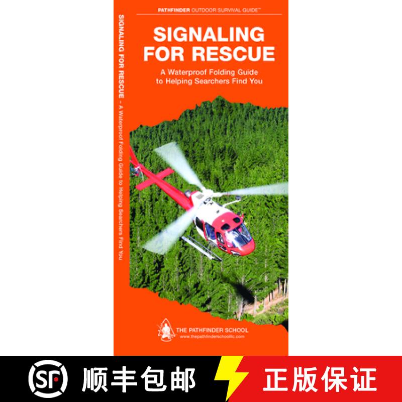 【3-4周达】Signaling for Rescue: A Waterproof Folding Guide to Helping Searchers Find You [9781583557136]