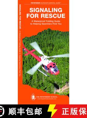 【3-4周达】Signaling for Rescue: A Waterproof Folding Guide to Helping Searchers Find You [9781583557136]